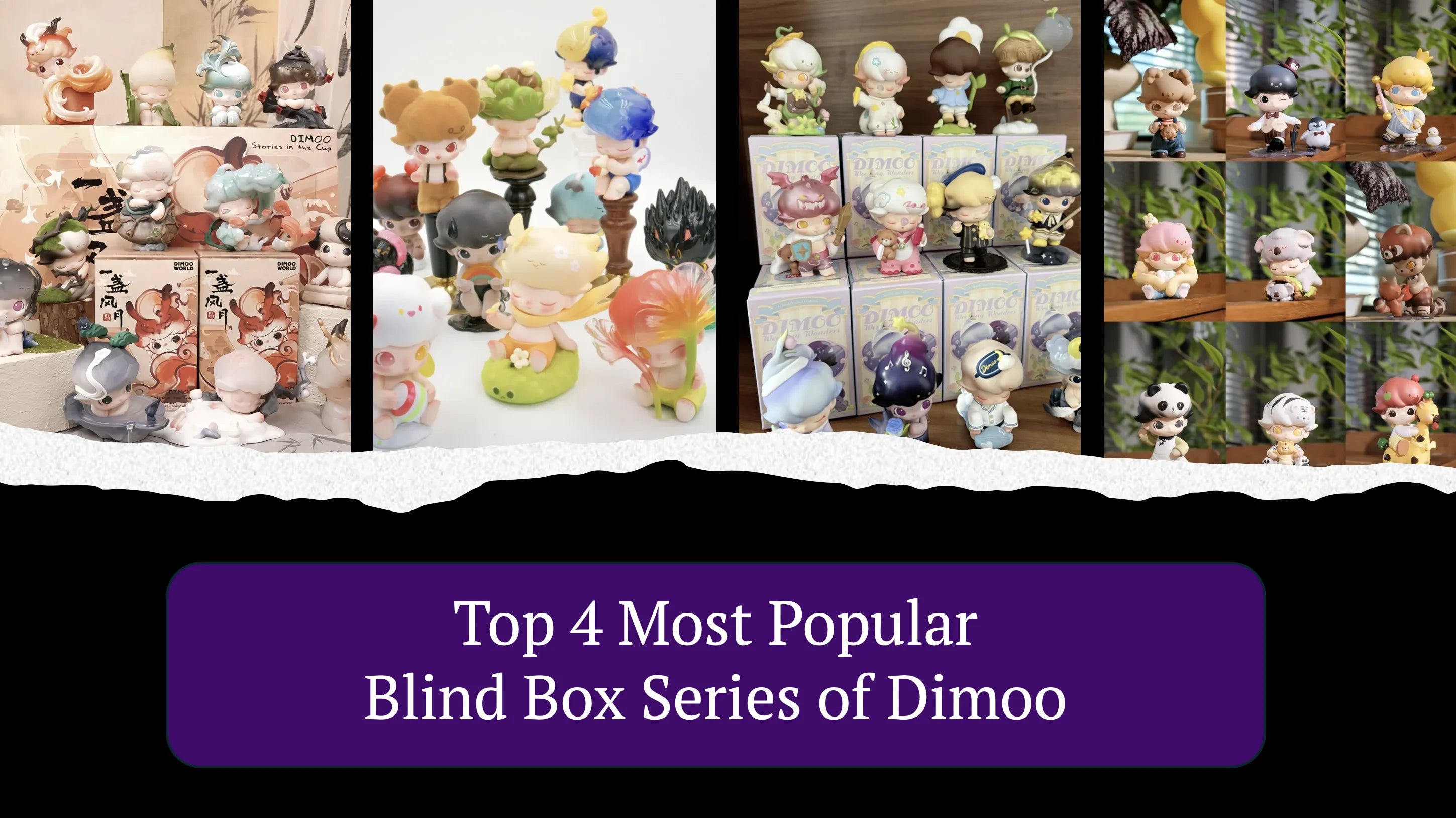 An image of top 4 most popular blind box series of dimoo, the guide written by Fig Palace