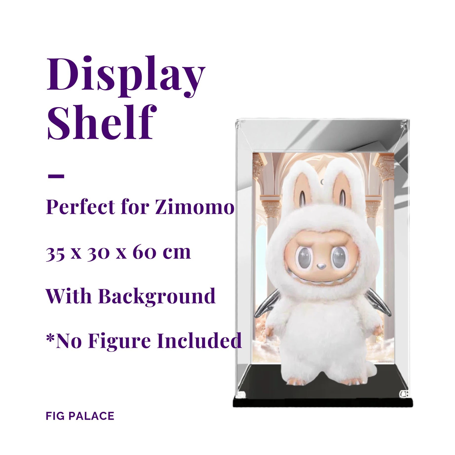 Clear acrylic display case for Zimomo figures, measuring 35x30x60cm with optional background.